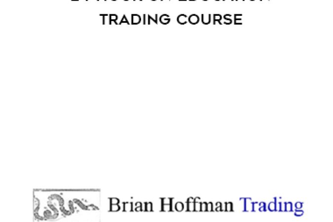 Brian Hoffman – 24-Hour Un-Education Trading Course onnline courses