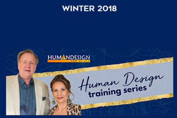 Carola Eastwood and Chetan Parkyn – Human Design Training Series – Winter 2018 onnline courses