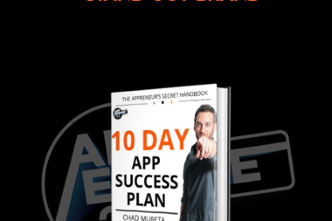 Chad Mureta – 10 Day App Success Plan onnline courses