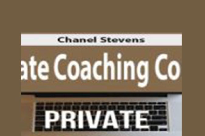 Chanel Stevens – Private Coaching Course 2018 onnline courses