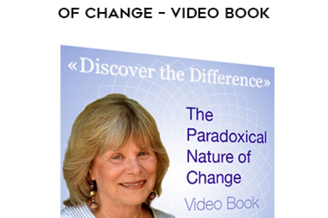 Christina Hall – The Paradoxical Nature of Change – Video Book onnline courses