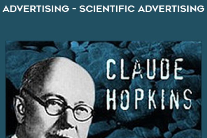 Claude Hopkins – Rare Ad Collection – My Life in Advertising – Scientific Advertising onnline courses