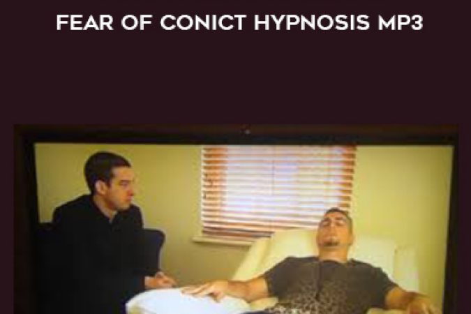 Clive Westwood – Rapid phobia removal Fear of Conict Hypnosis Mp3 onnline courses