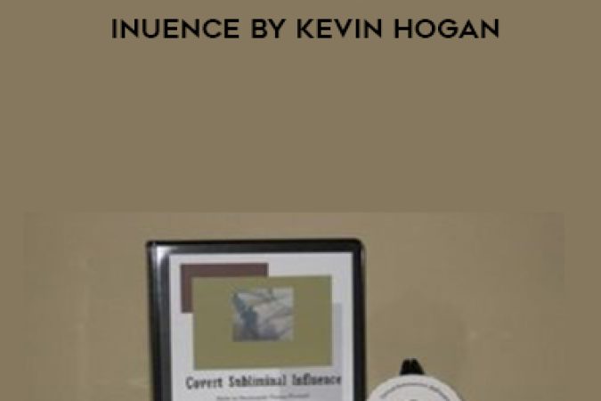 Covert Subliminal Inuence by Kevin Hogan onnline courses