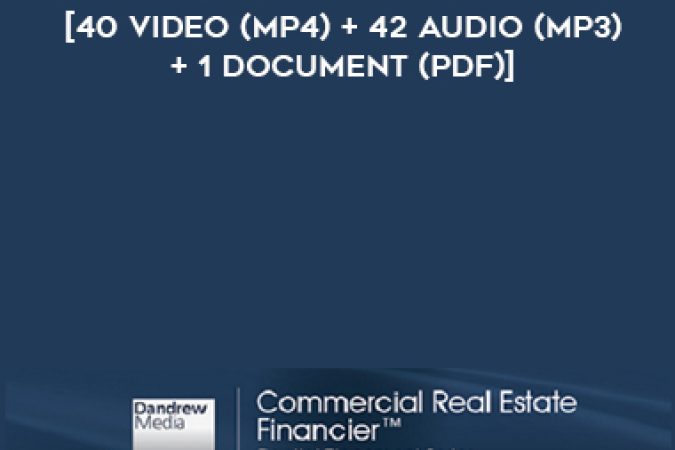 Dandrew Media – Commercial Real Estate Financier [40 Video (MP4) + 42 Audio (MP3) + 1 Document (PDF)] onnline courses