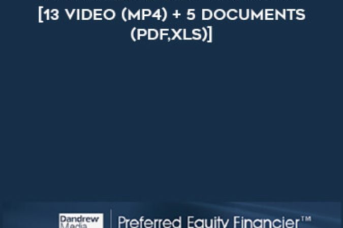 Dandrew Media – Preferred Equity Financier [13 Video (MP4) + 5 Documents (PDF