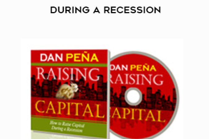 Daniel Pena – How to Raise Capital During a Recession onnline courses