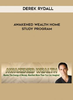 Derek Rydall - Awakened Wealth Home Study Program onnline courses