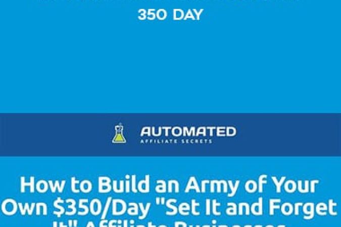 Duston McGroarty – Automated Affiliate Secrets 350 Day onnline courses