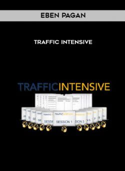 Eben Pagan - Traffic Intensive onnline courses