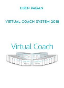 Eben Pagan – Virtual Coach System 2018 onnline courses