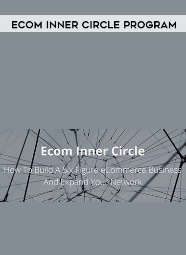 Ecom Inner Circle Program onnline courses