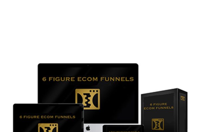 Efe Elmacioglu – 6 Figure Ecom Funnels Course onnline courses