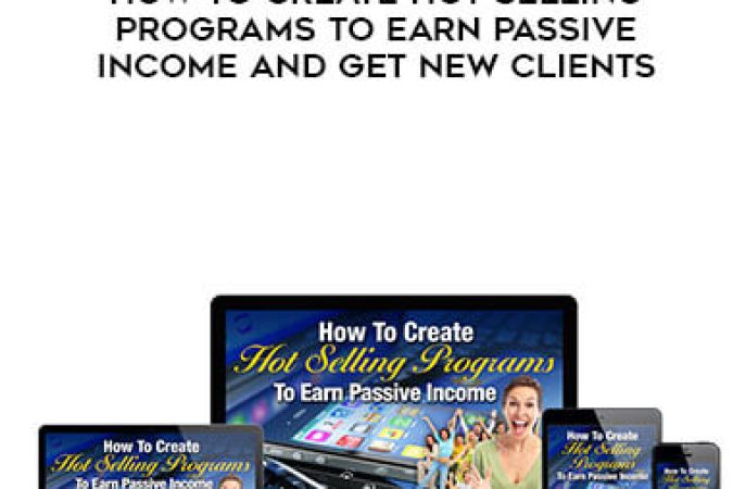 Eva Gregory – How To Create Hot Selling Programs To Earn Passive Income AND Get New Clients onnline courses