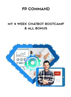 FP Command - My 4 Week Chatbot Bootcamp & All Bonus onnline courses