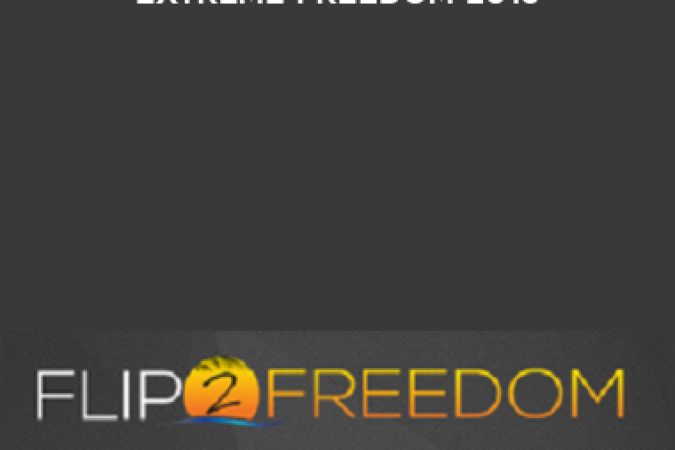 Flip2Freedom – Extreme Freedom 2016 onnline courses