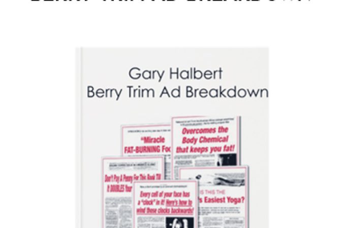 Gary Halbert – Berry Trim Ad Breakdown onnline courses