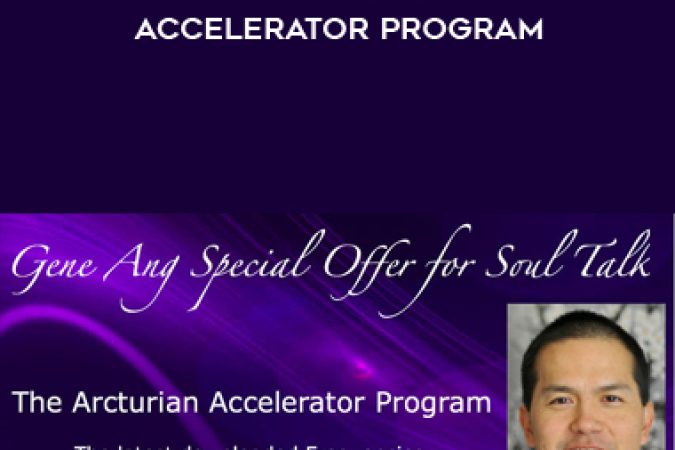 Gene Ang - The Arcturian Accelerator Program onnline courses