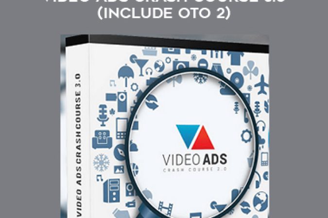 Getvideoadscrashcourse.com - Video Ads Crash Course 3.0 (Include OTO 2) onnline courses