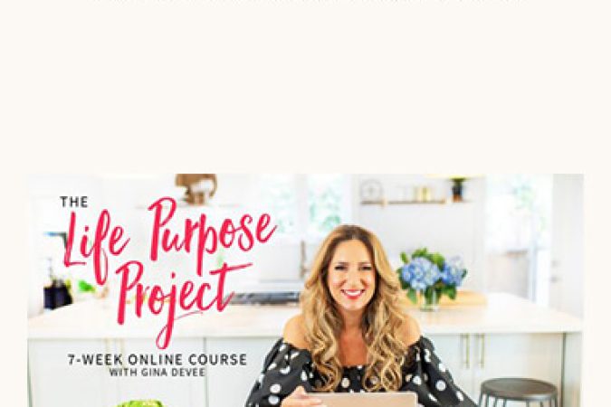 Gina DeVee – Life Purpose Project LIVE onnline courses