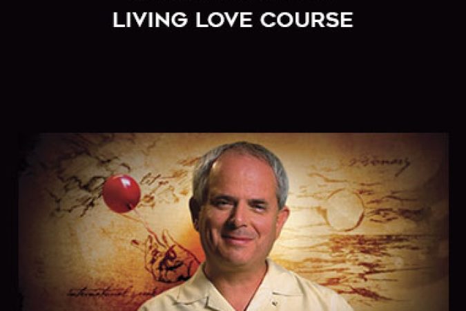 Hale Dwoskin - Sedona Method - Living Love Course onnline courses