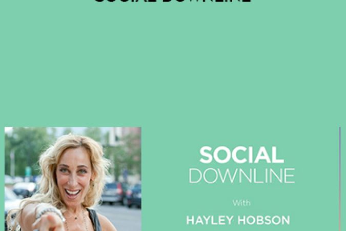 Hayley Hobson – Social Downline onnline courses