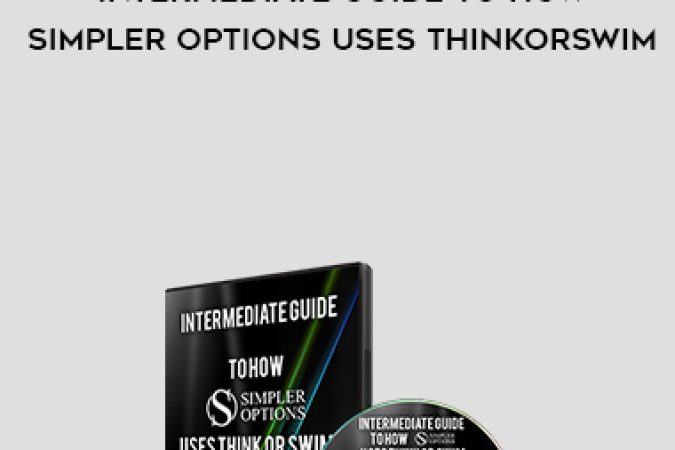 Henry Gambell – Intermediate Guide To How Simpler Options Uses ThinkorSwim onnline courses