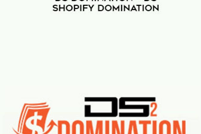 Hitesh Juneja – DS Domination – DS Shopify Domination onnline courses