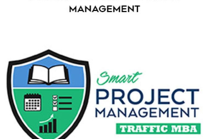 EZRA FIRESTONE - TRAFFIC MBA: SMART PROJECT MANAGEMENT onnline courses