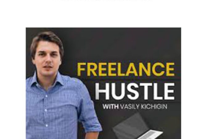 Vasily Kichigin - Freelance Hustle onnline courses