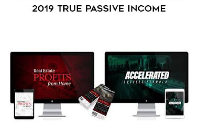 Dean Graziosi - Real Estate Profits From Home 2019 True Passive Income onnline courses