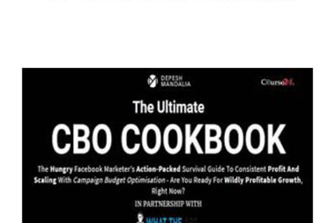 Depesh Mandalia - The Ultimate CBO Cookbook onnline courses