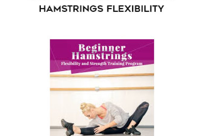 Paul Zaichik - Easy Flexibility - Beginner Hamstrings Flexibility onnline courses