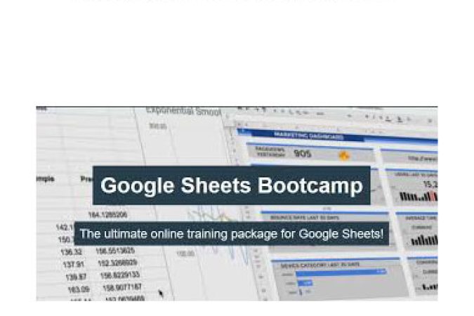 Ben Collins - Google Sheets Bootcamp onnline courses