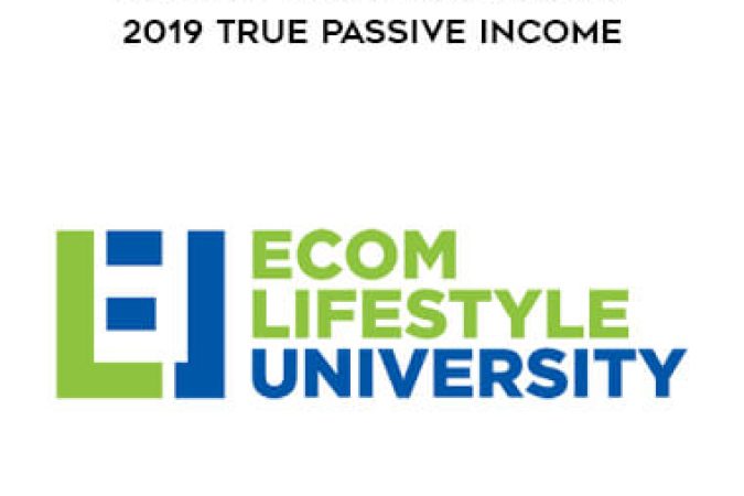 Ricky Hayes - Ecom Lifestyle University 2019 True Passive Income onnline courses