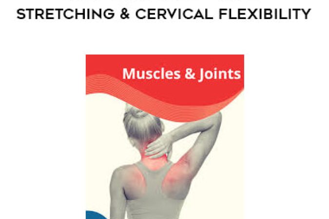 Paul Zaichik - Easy Flexibility - Neck Stretching & Cervical Flexibility onnline courses