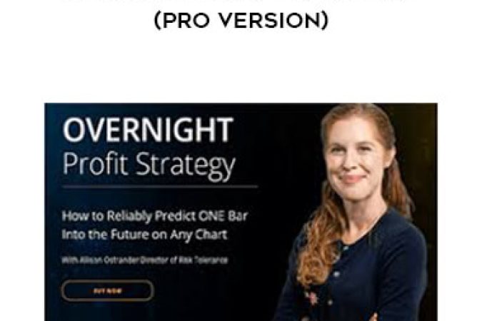 Allison Ostrander - OVERNIGHT Profit Strategy (Pro Version) onnline courses