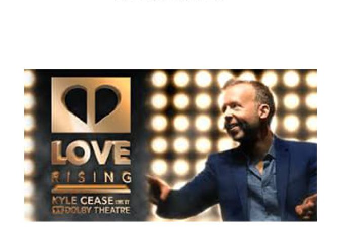 Kyle Cease - Love Rising onnline courses