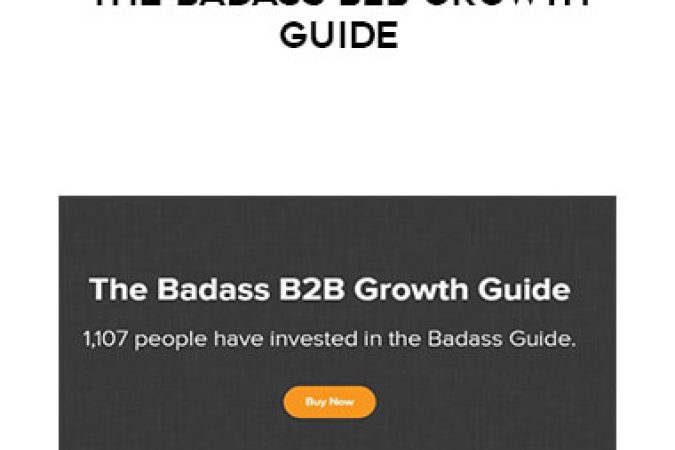 Josh Braun - The Badass B2B Growth Guide onnline courses