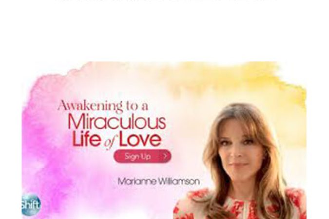 Marianne Williamson - Miraculous Life of Love onnline courses