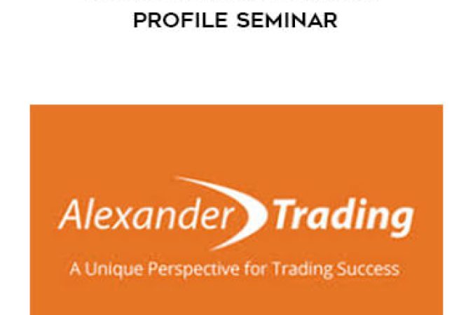 Alexander Trading - Comprehensive Market Profile Seminar onnline courses