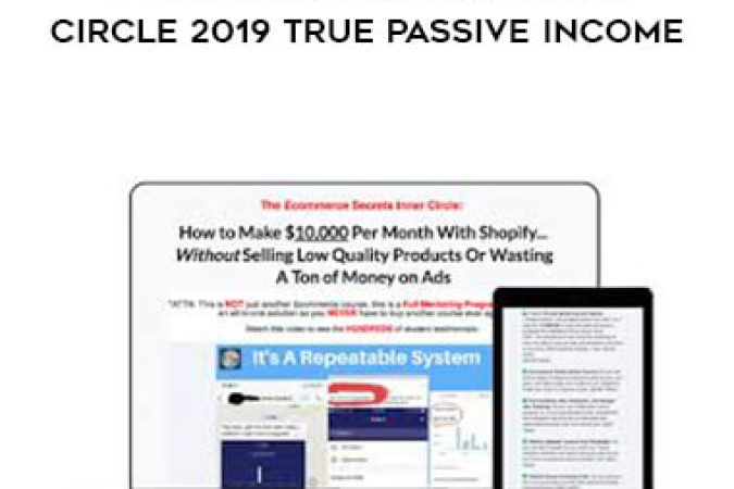 Rafael Cintron - 7 Figure Ecommerce Inner Circle 2019 True Passive Income onnline courses