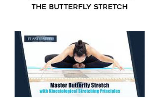 Paul Zaichik - Easy Flexibility - Master The Butterfly Stretch onnline courses