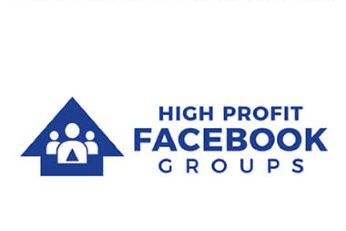 Caleb O'Dowd - High Profit Facebook Groups 2019 onnline courses