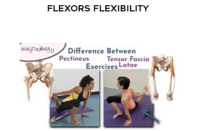 Paul Zaichik - Easy Flexibility - Hip Flexors Flexibility onnline courses