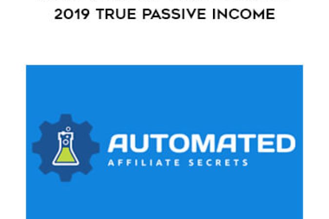 Duston McGroarty - Automated Affiliate Secrets 2019 True Passive Income onnline courses