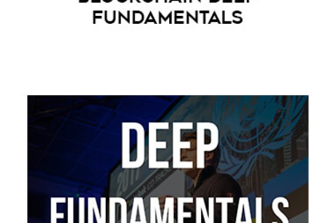 Ivan Liljeqvist - Blockchain Deep Fundamentals onnline courses