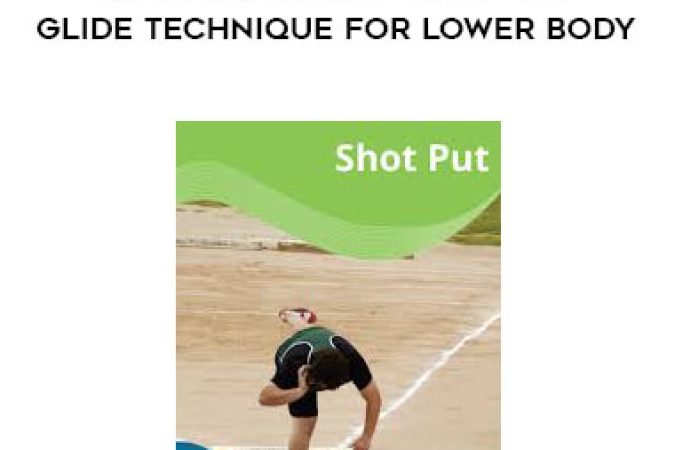 Paul Zaichik - Easy Flexibility - Shot Put Glide Technique For Lower Body onnline courses