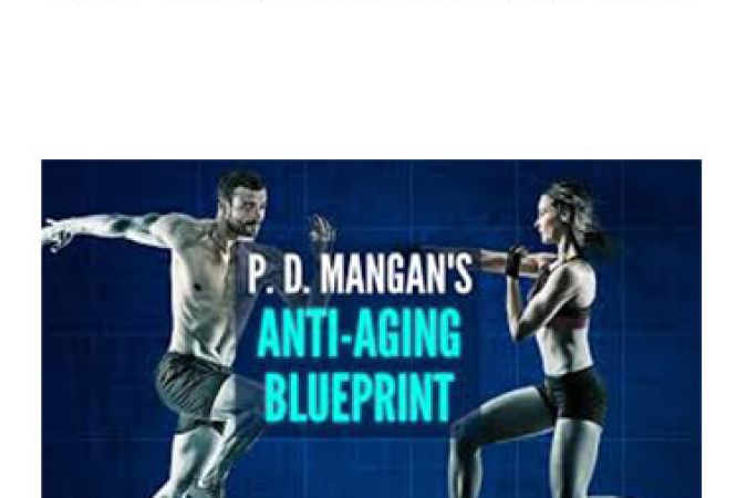 P. D. Mangan - Anti-Aging Blueprint Complete onnline courses