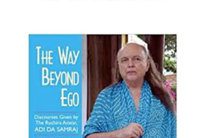 Adi Da - The Way Beyond Ego onnline courses